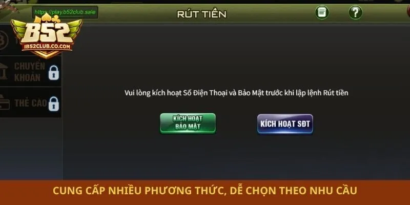 Cung cấp nhiều phương thức, dễ chọn theo nhu cầu
