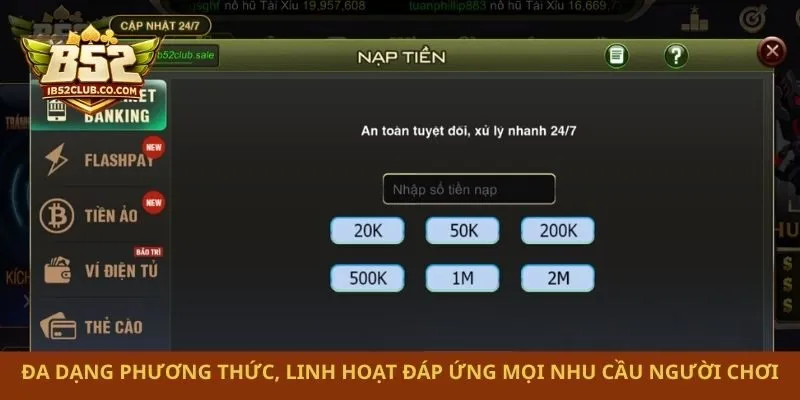 Đa dạng phương thức, linh hoạt đáp ứng mọi nhu cầu người chơi