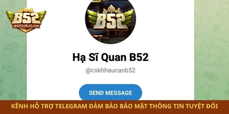 Kênh hỗ trợ telegram đảm bảo bảo mật thông tin tuyệt đối